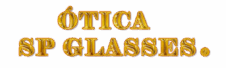 ÓTICA SP GLASSES